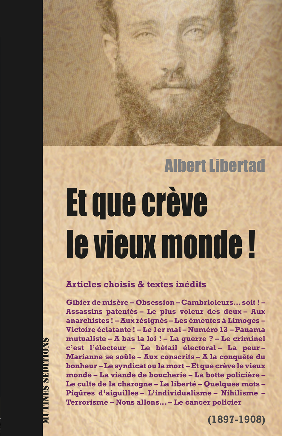 Albert Libertad / Et que crève le vieux monde !