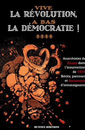 Vive la révolution, à bas la démocratie !