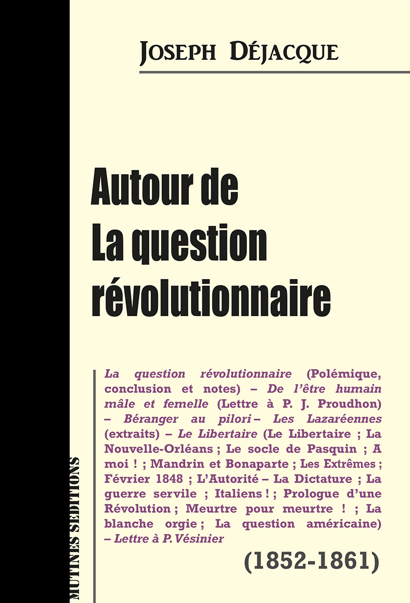 Joseph Déjacque / Autour de la question révolutionnaire